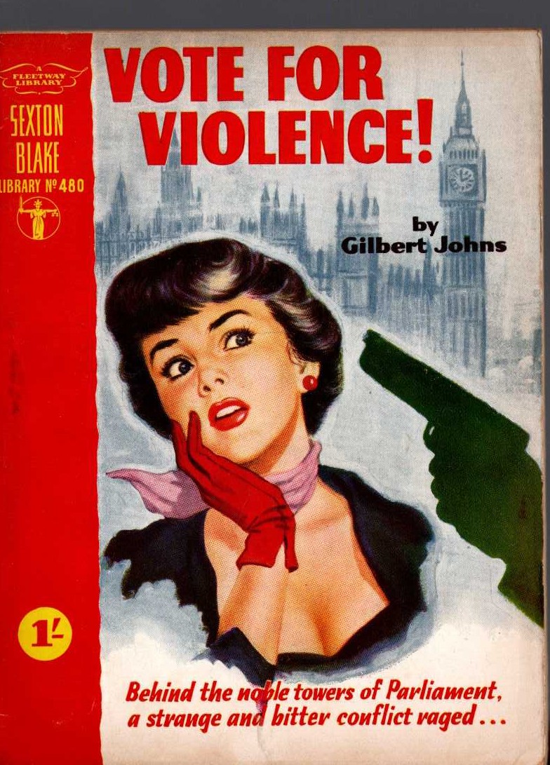 Gilbert Johns  VOTE FOR VIOLENCE! (Sexton Blake) front book cover image