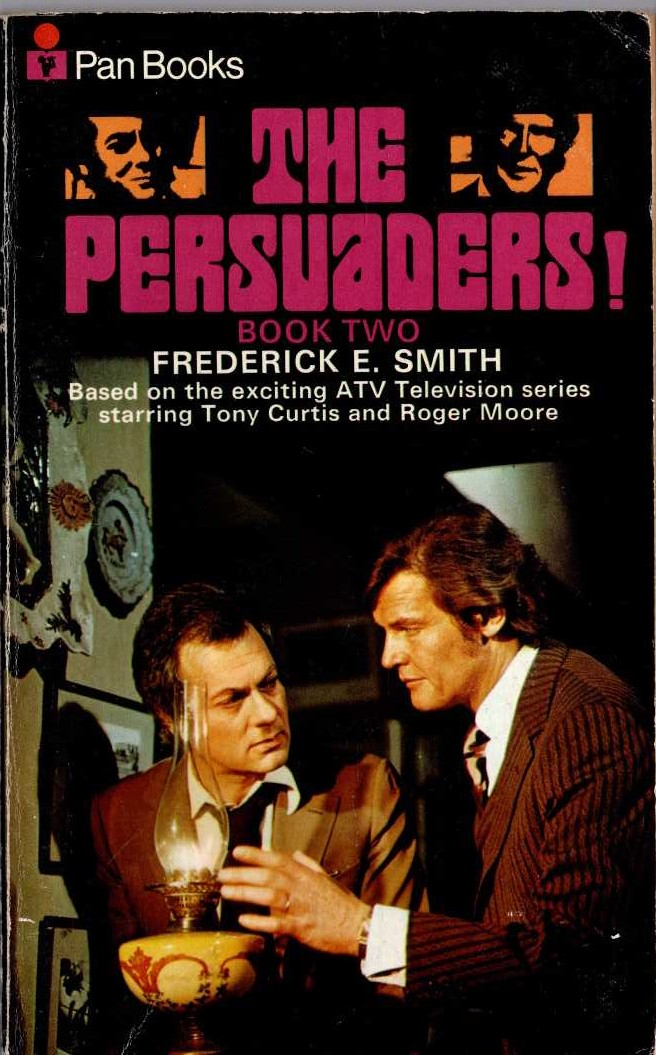 Frederick E. Smith  THE PERSUADERS! Book Two (Tony Curtis and Roger Moore) front book cover image