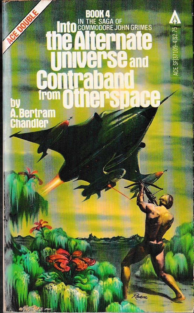 A.Bertram Chandler  INTO THE ALTERNATE UNIVERSE and CONTRABAND FROM OTHERSPACE front book cover image