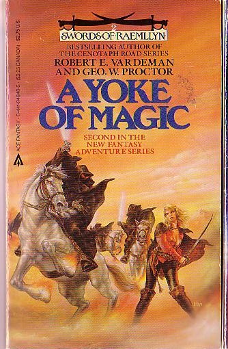 (Vardeman, Robert E. & Proctor, Geo.W.) A YOKE OF MAGIC front book cover image