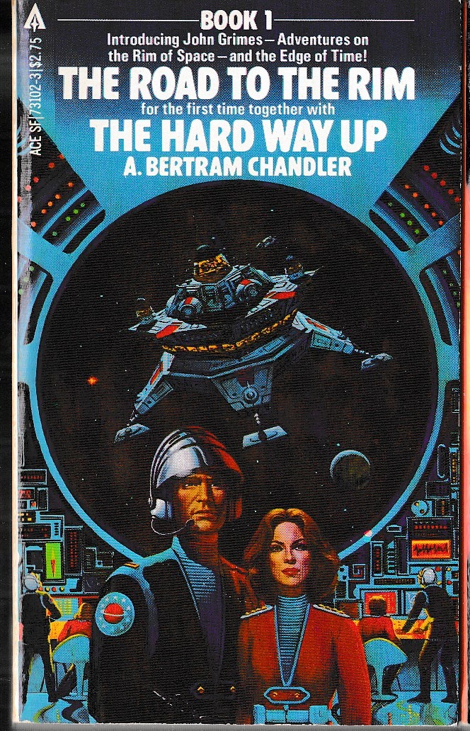 A.Bertram Chandler  THE ROAD TO THE RIM & THE HARD WAY UP front book cover image