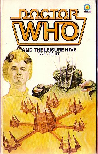 David Fisher  DOCTOR WHO AND THE LEISURE HIVE front book cover image