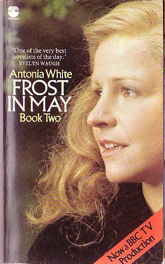 Antonia White  FROST IN MAY - Book Two (BBC TV) front book cover image