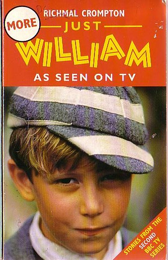 Richmal Crompton  MORE JUST WILLIAM - AS SEEN ON TV (TV tie-in) front book cover image