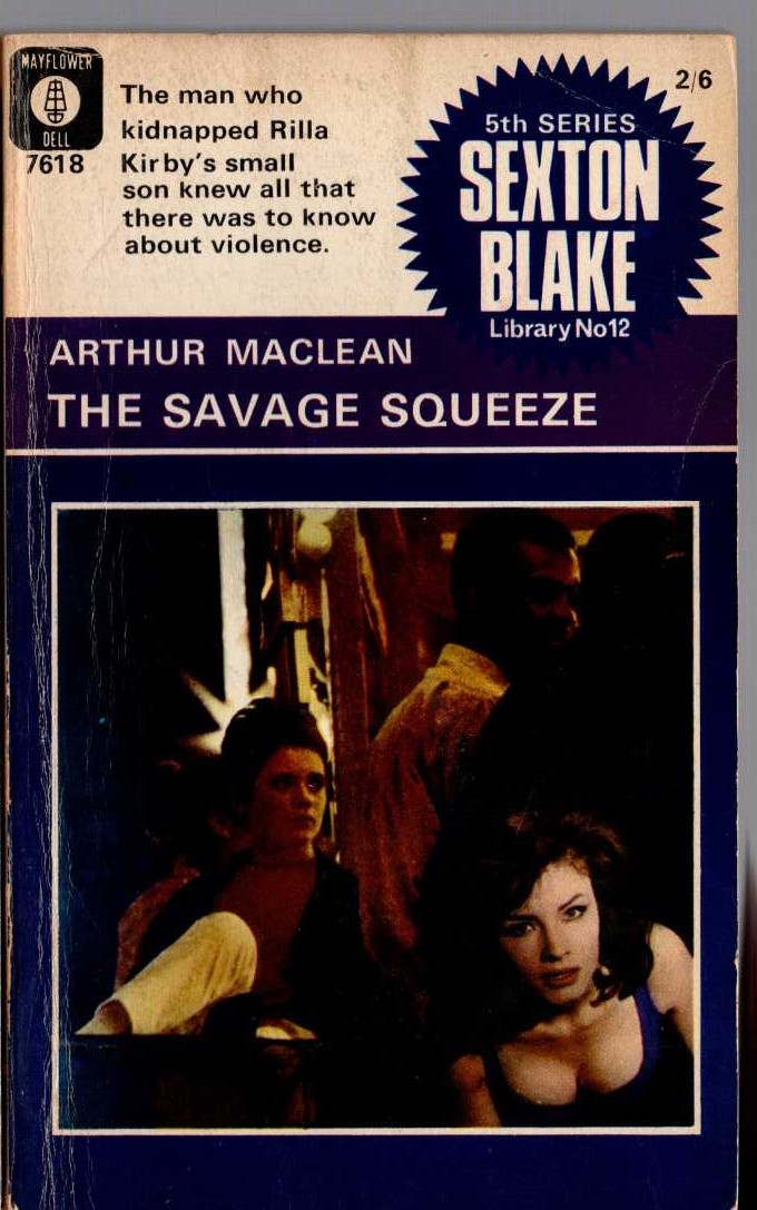 Arthur Maclean  THE SAVAGE SQUEEZE (Sexton Blake) front book cover image