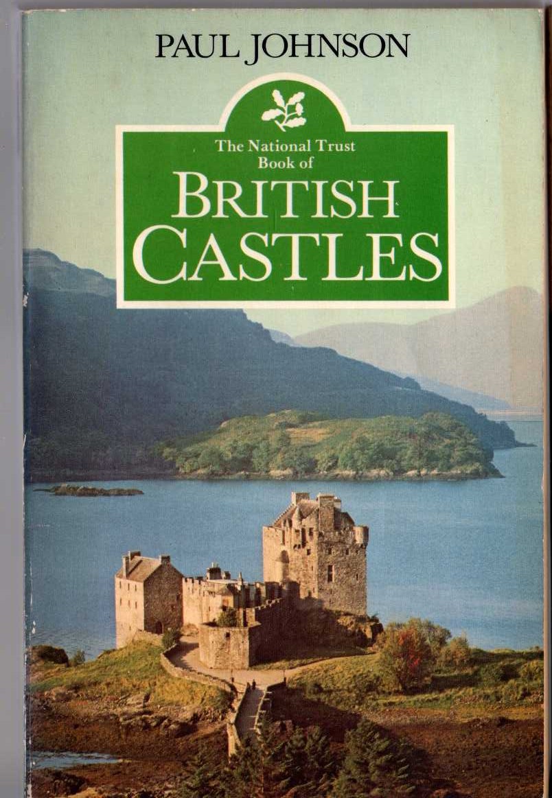 CASTLES, The National Trust Book of British by Paul Johnson front book cover image