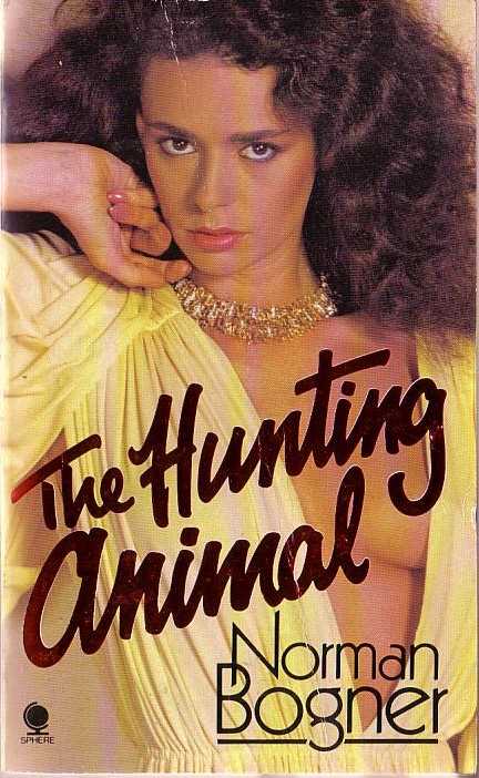 Norman Bogner  THE HUNTING ANIMAL front book cover image