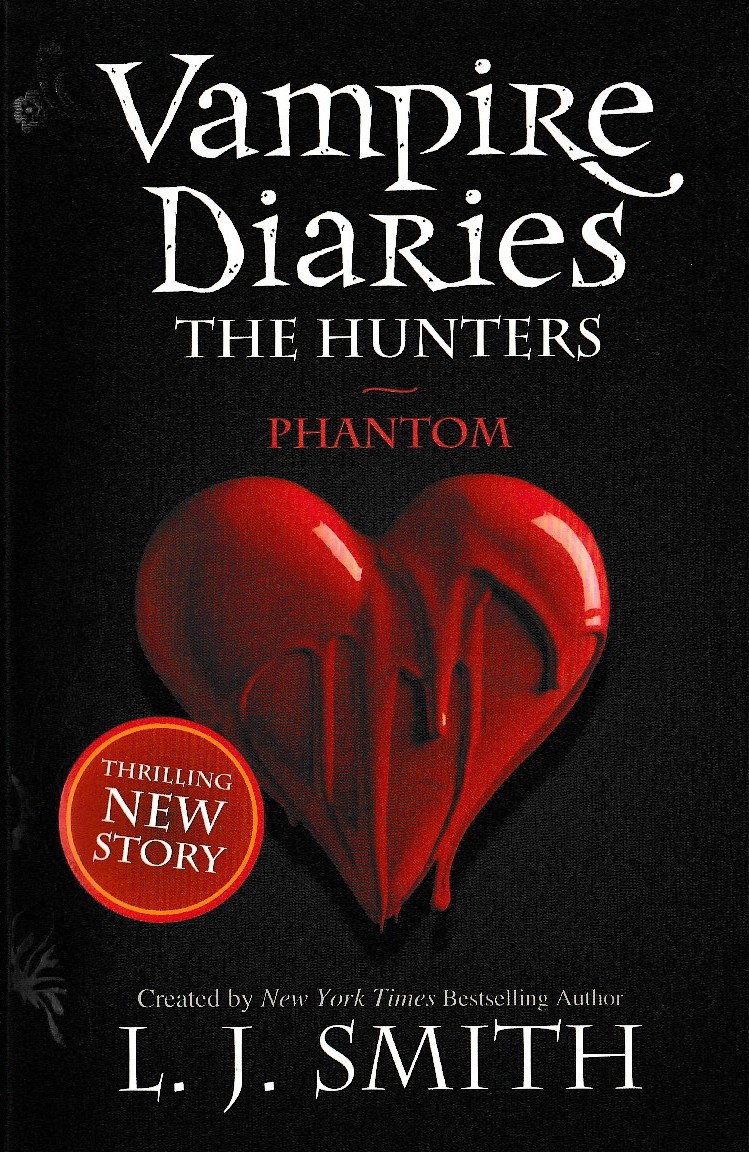 L.J. Smith  VAMPIRE DIARIES: THE HUNTERS - PHANTOM front book cover image
