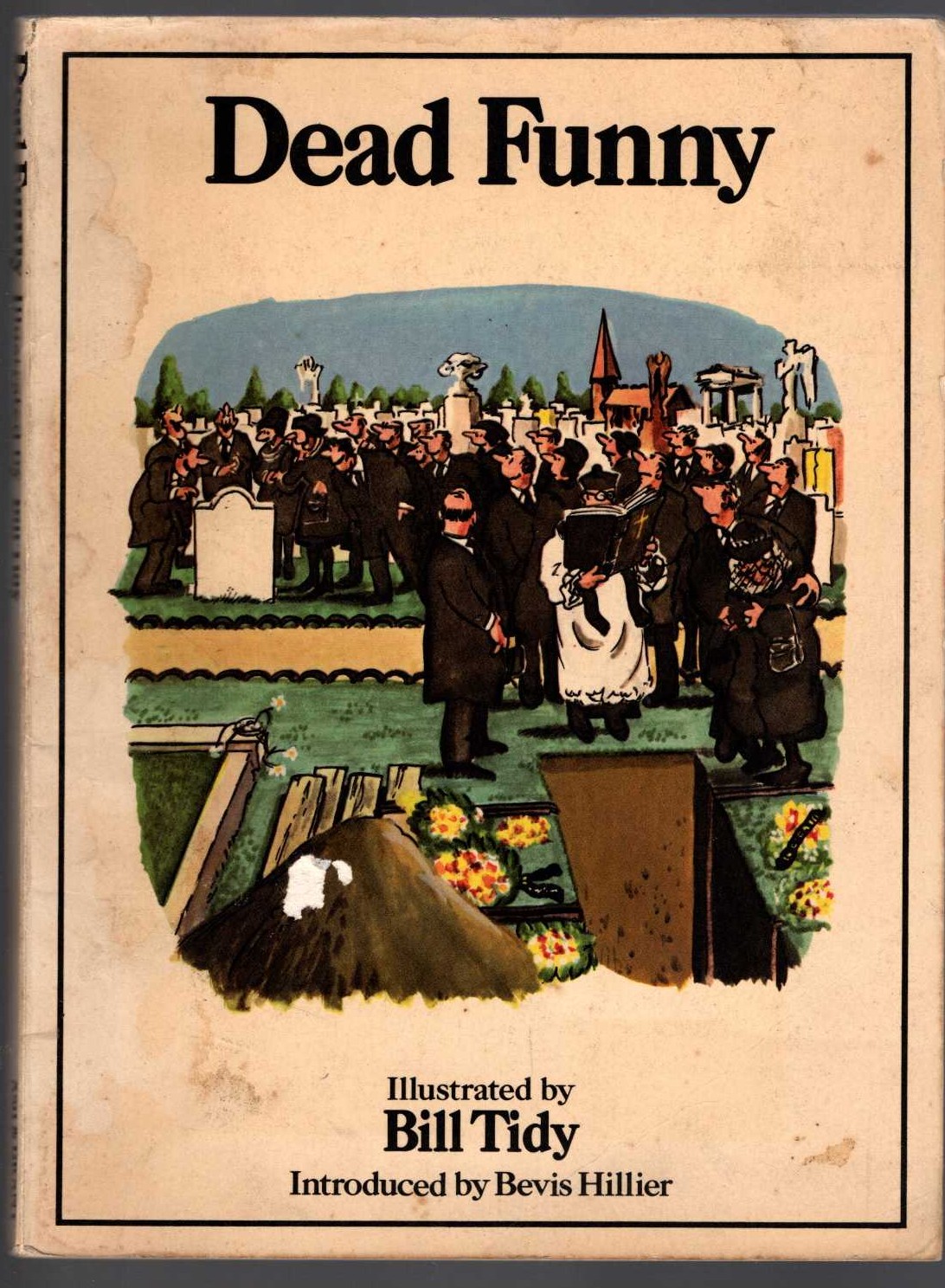 Bill Tidy  DEAD FUNNY (Introduced by Bevis Hillier) front book cover image