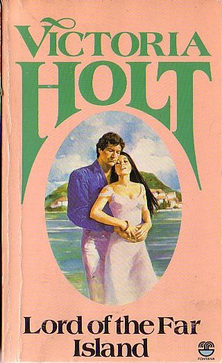 Victoria Holt  LORD OF THE FAR ISLAND front book cover image