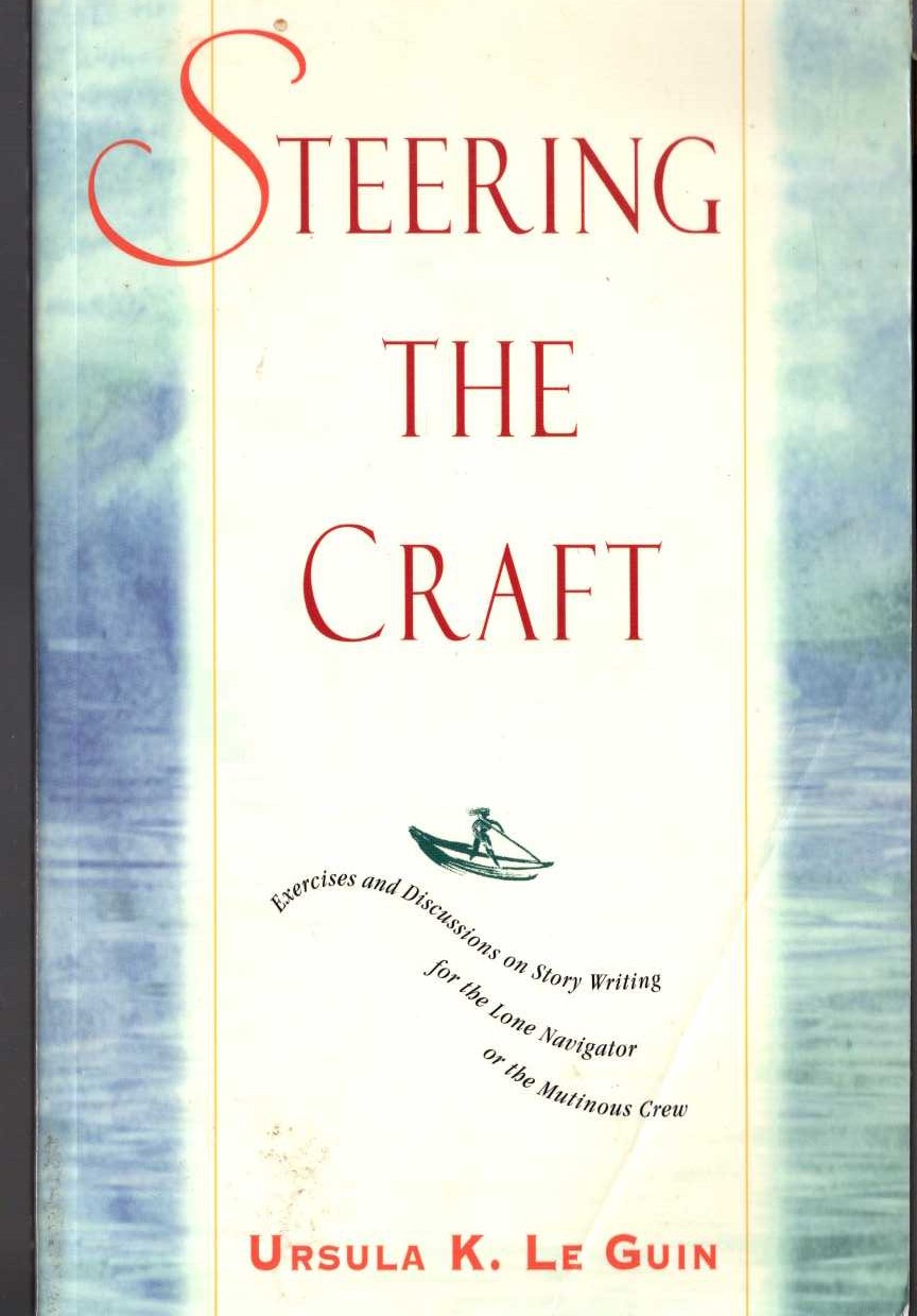 Ursula Le Guin  STEERING THE CRAFT (non-fiction) front book cover image