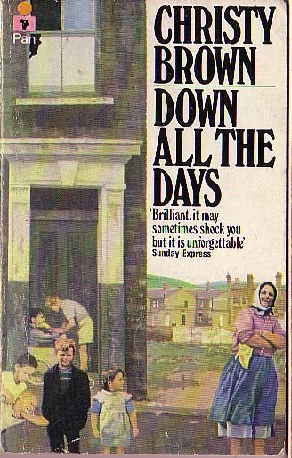 Christy Brown  DOWN ALL THE DAYS front book cover image