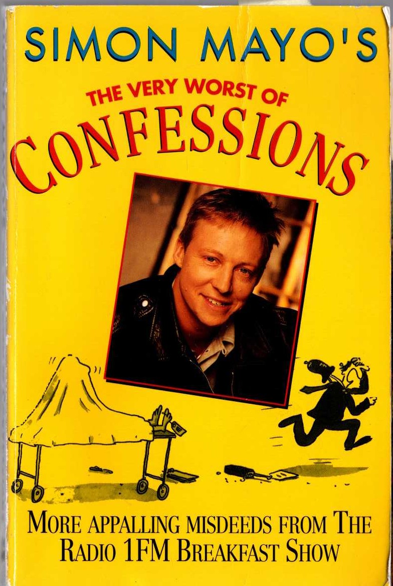 Simon Mayo  SIMON MAYO'S THE VERY WORST OF CONFESSIONS front book cover image