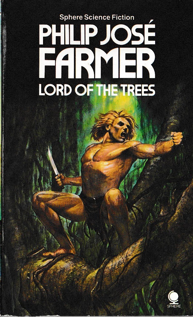 Philip Jose Farmer  LORD OF THE TREES front book cover image