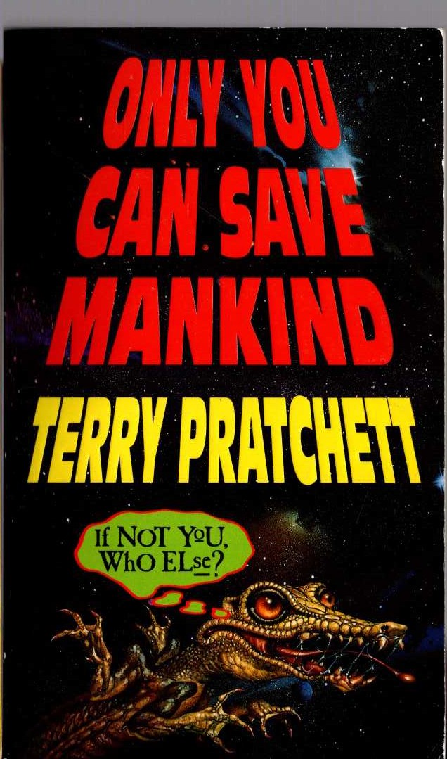Terry Pratchett  ONLY YOU CAN SAVE MANKIND front book cover image