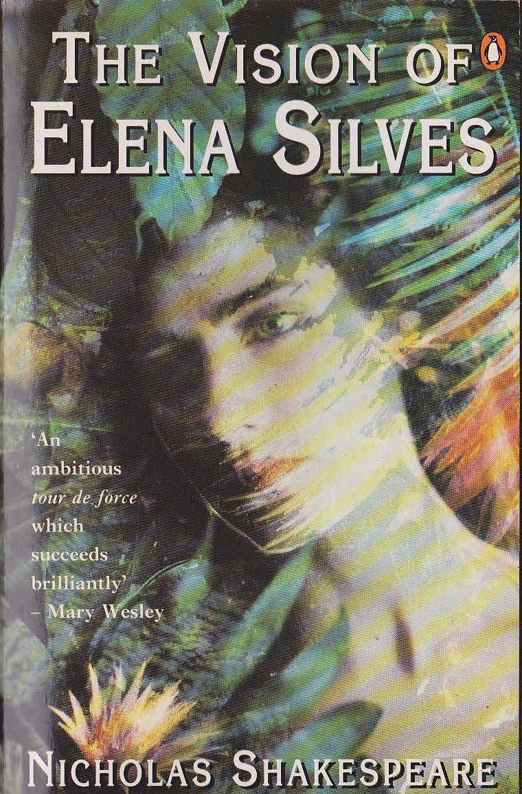 Nicholas Shakespeare  THE VISION OF ELENA SILVES front book cover image