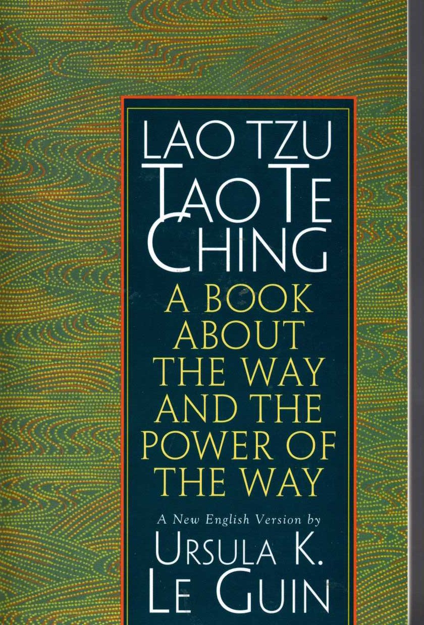 (Ursula K.Le Guin translates Lao Tzu's) TAO TE CHING front book cover image