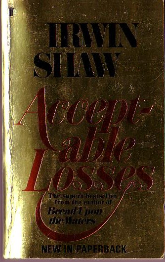 Irwin Shaw  ACCEPTABLE LOSSES front book cover image