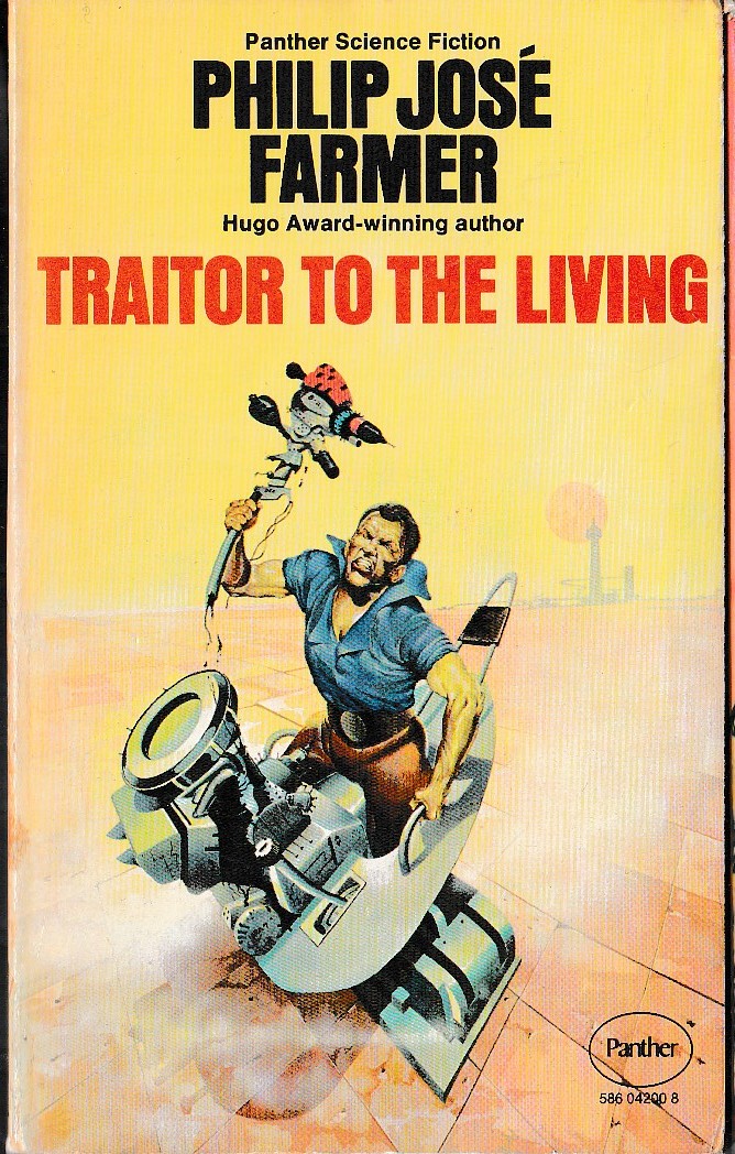Philip Jose Farmer  TRAITOR TO THE LIVING front book cover image