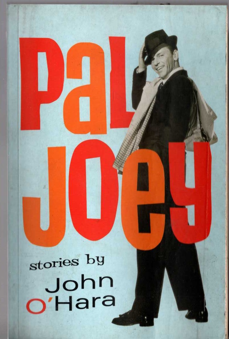 John O'Hara  PAL JOEY (Frank Sinatra) front book cover image