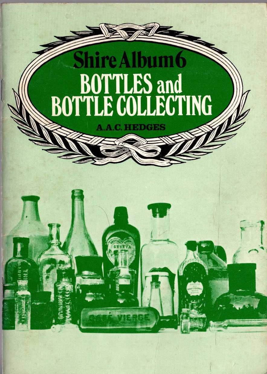 BOTTLES AND BOTTLE COLLECTING by A.A.C.Hedges front book cover image
