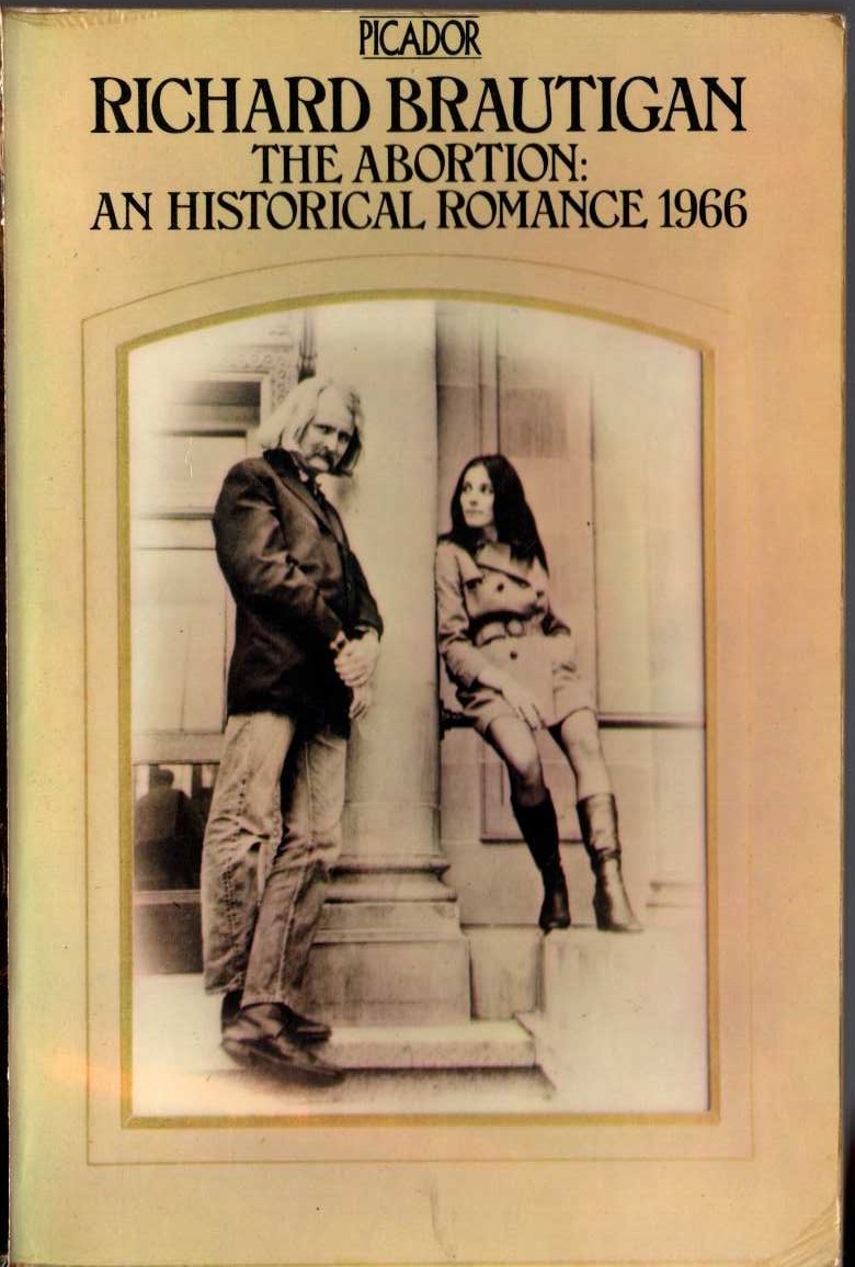 Richard Brautigan  THE ABORTION: AN HISTORICAL ROMANCE 1966 front book cover image
