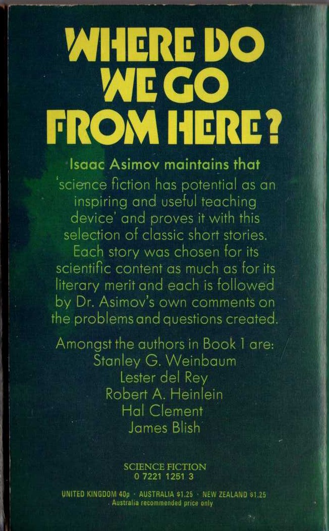 Isaac Asimov (Edits) WHERE DO WE GO FROM HERE? Book 1 magnified rear book cover image