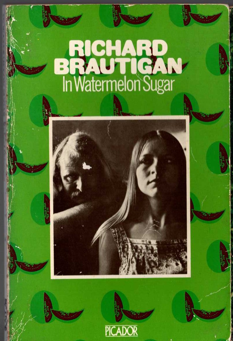 Richard Brautigan  IN WATERMELON SUGAR front book cover image