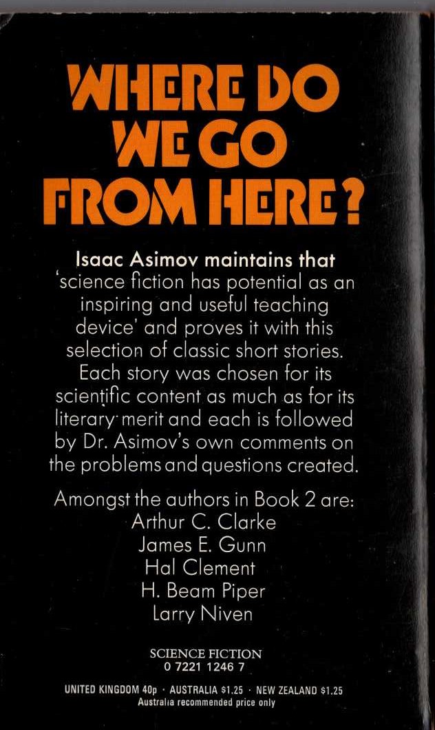 Isaac Asimov (edits) WHERE DO WE GO FROM HERE? Book 2 magnified rear book cover image