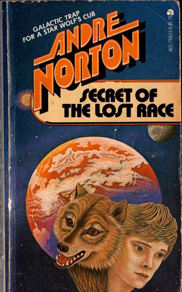 Andre Norton  SECRET OF THE LOST RACE front book cover image