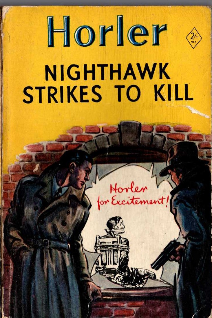 Sydney Horler  NIGHTHAWK STRIKES TO KILL front book cover image