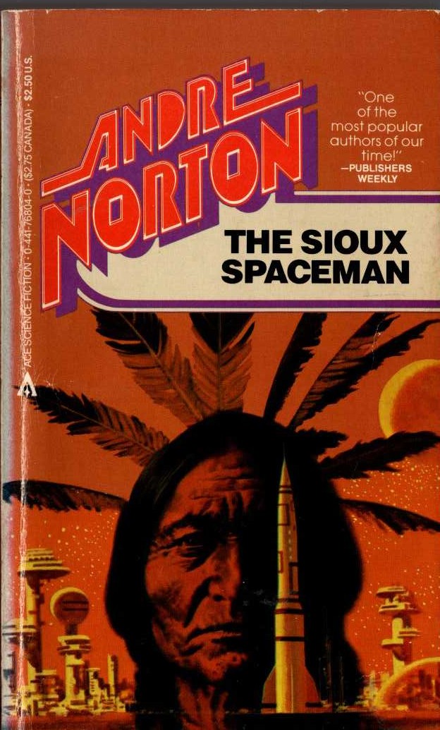 Andre Norton  THE SIOUX SPACEMAN front book cover image