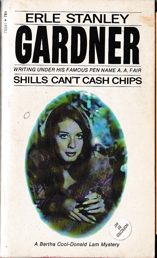 A.A. Fair  SHILLS CAN'T CASH CHIPS front book cover image