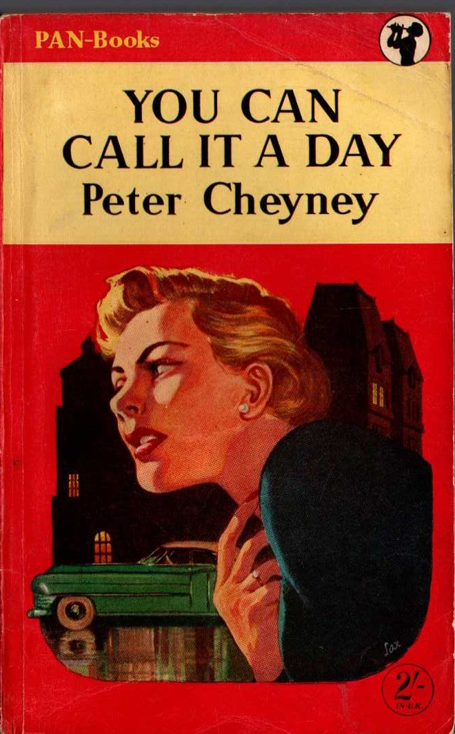 Peter Cheyney  YOU CAN CALL IT A DAY front book cover image