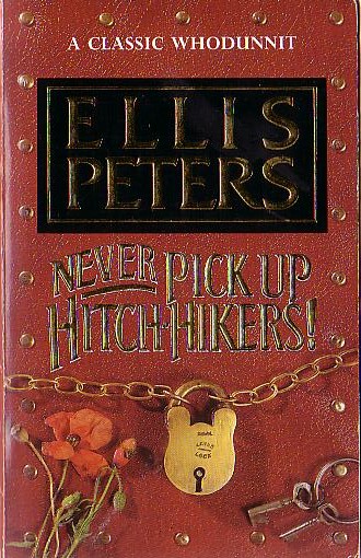 Ellis Peters  NEVER PICK UP HITCH-HIKERS! front book cover image