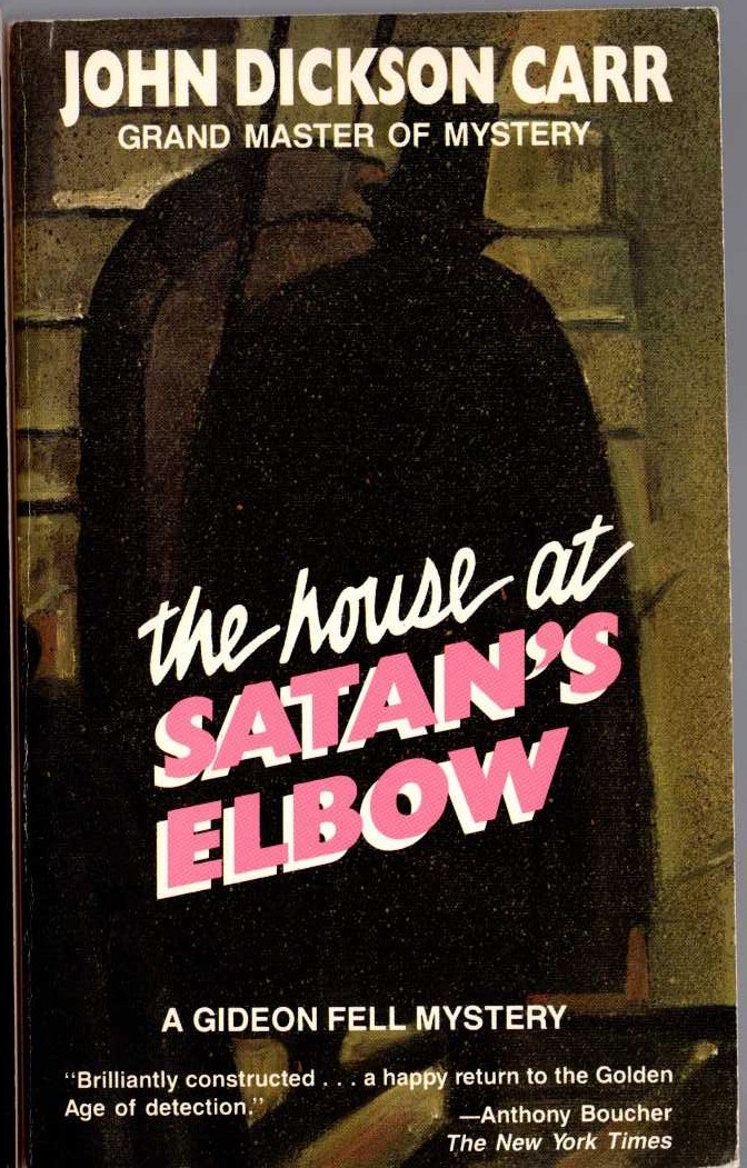 John Dickson Carr  THE HOUSE AT SATAN'S ELBOW front book cover image