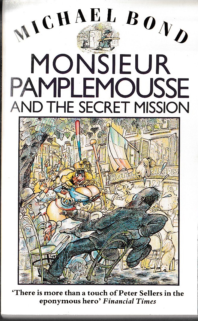 Michael Bond  MONSIEUR PAMPLEMOUSSE AND THE SECRET MISSION front book cover image