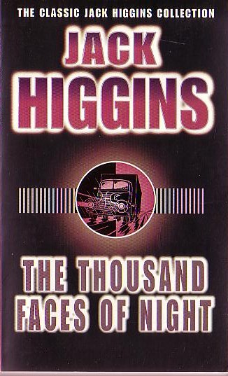 Jack Higgins  THE THOUSAND FACES OF NIGHT front book cover image