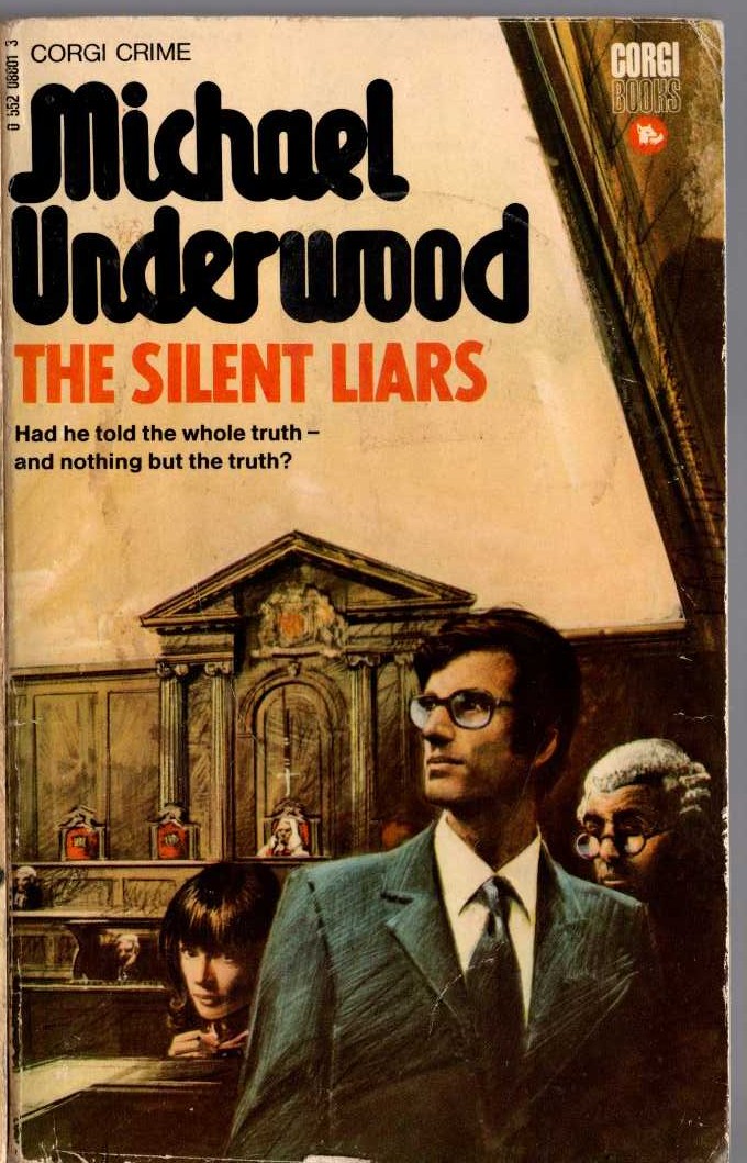 Michael Underwood  THE SILENT LIARS front book cover image