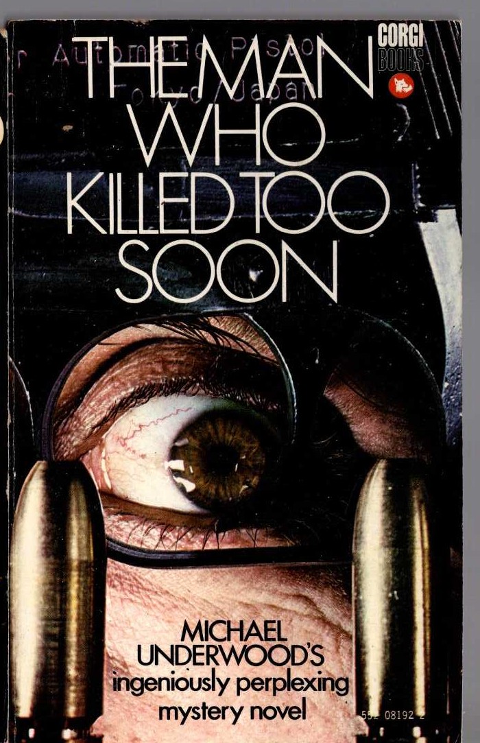 Michael Underwood  THE MAN WHO KILLED TOO SOON front book cover image