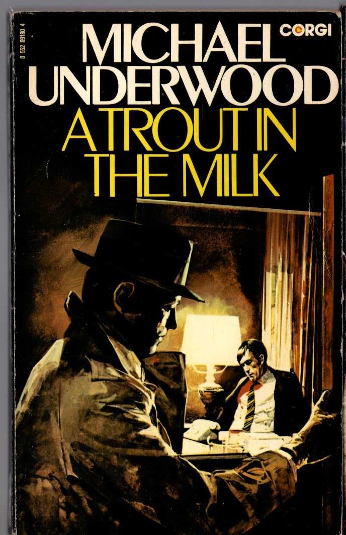 Michael Underwood  A TROUT IN THE MILK front book cover image