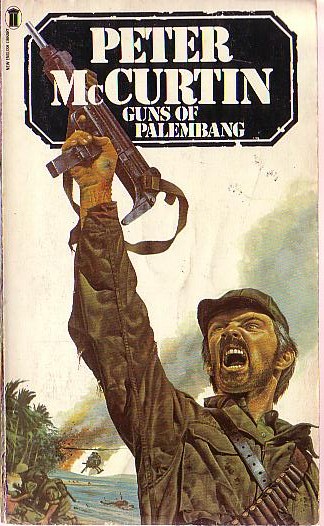 Peter McCurtin  GUNS OF PALEMBANG front book cover image
