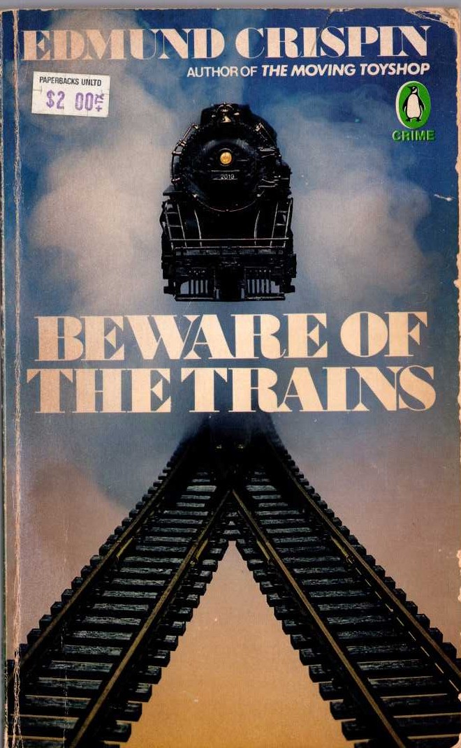 Edmund Crispin  BEWARE OF THE TRAINS front book cover image