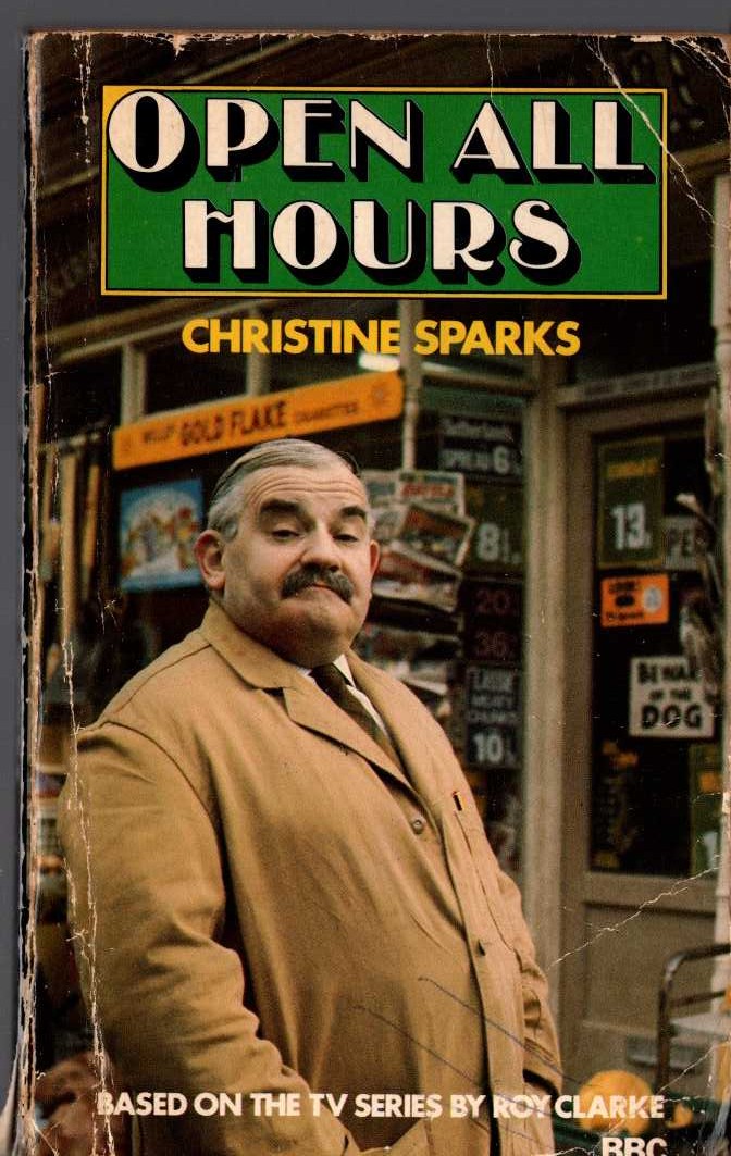 Christine Sparks  OPEN ALL HOURS (Ronnie Barker) front book cover image