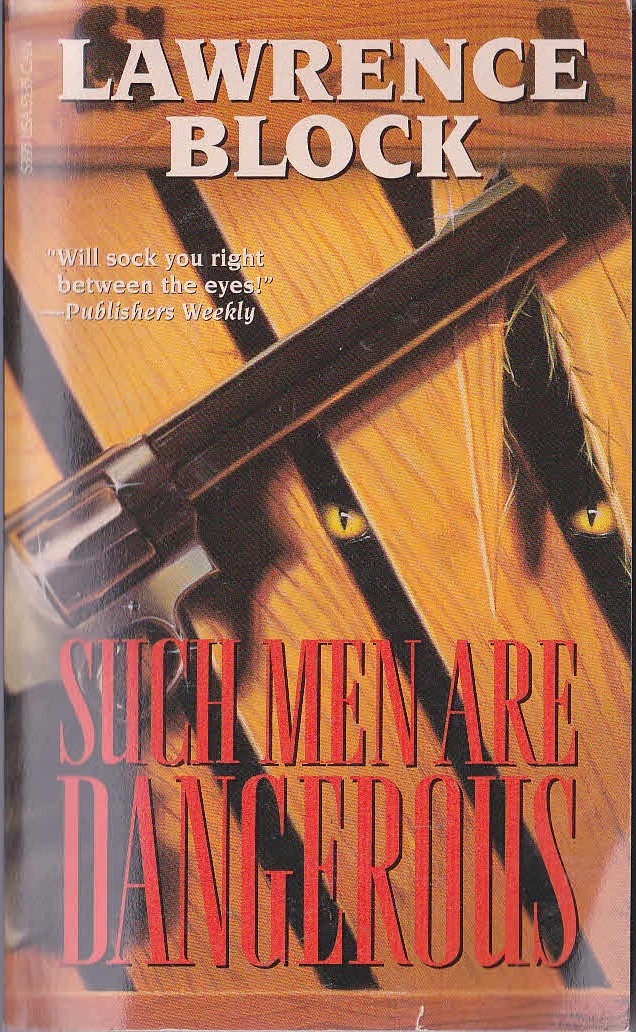 Lawrence Block  SUCH MEN ARE DANGEROUS front book cover image