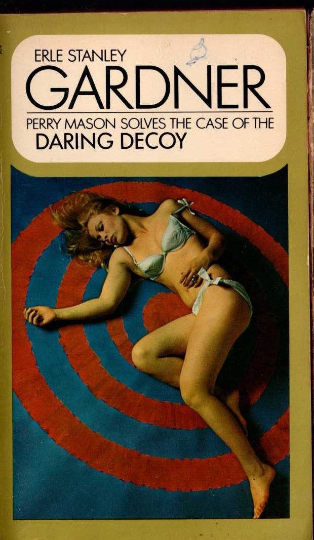 Erle Stanley Gardner  THE CASE OF THE DARING DECOY front book cover image
