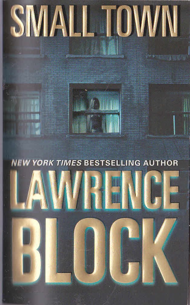 Lawrence Block  SMALL TOWN front book cover image