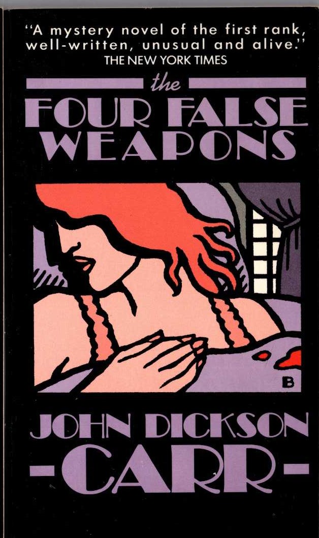 John Dickson Carr  THE FOUR FALSE WEAPONS front book cover image
