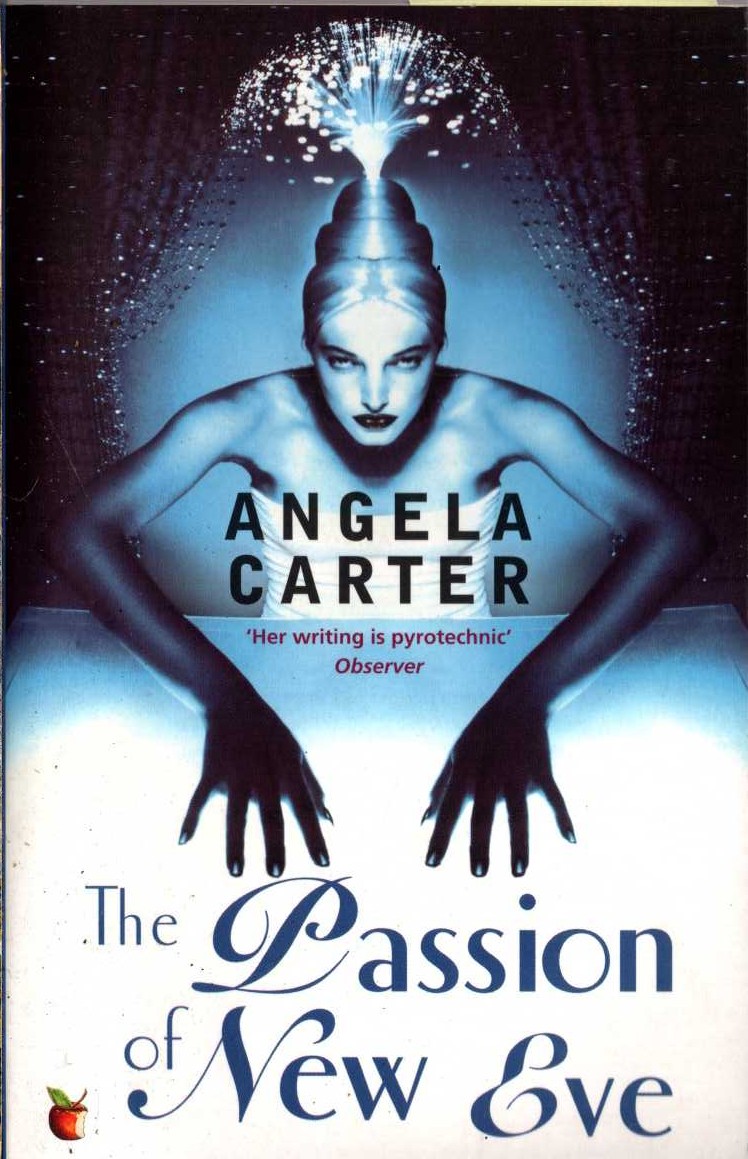 Angela Carter  THE PASSION OF NEW EVE front book cover image