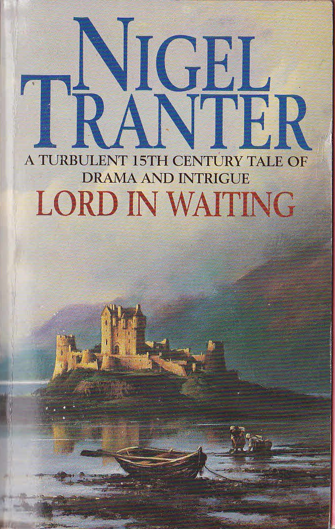 Nigel Tranter  LORD IN WAITING front book cover image